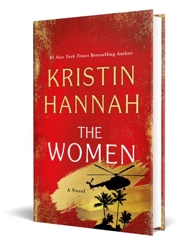 The Women: A Novel Kristen Hannah